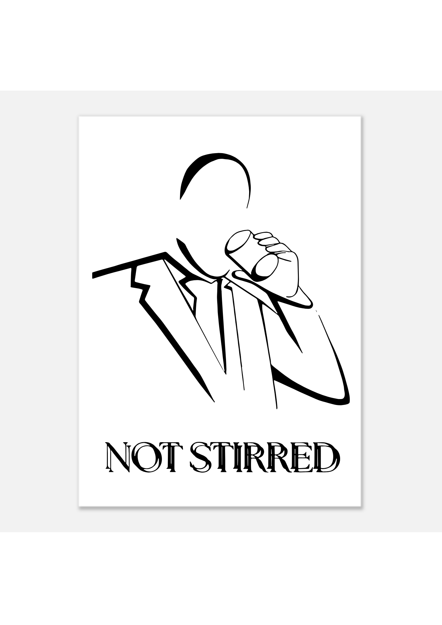 framed poster 'NOT STIRRED'