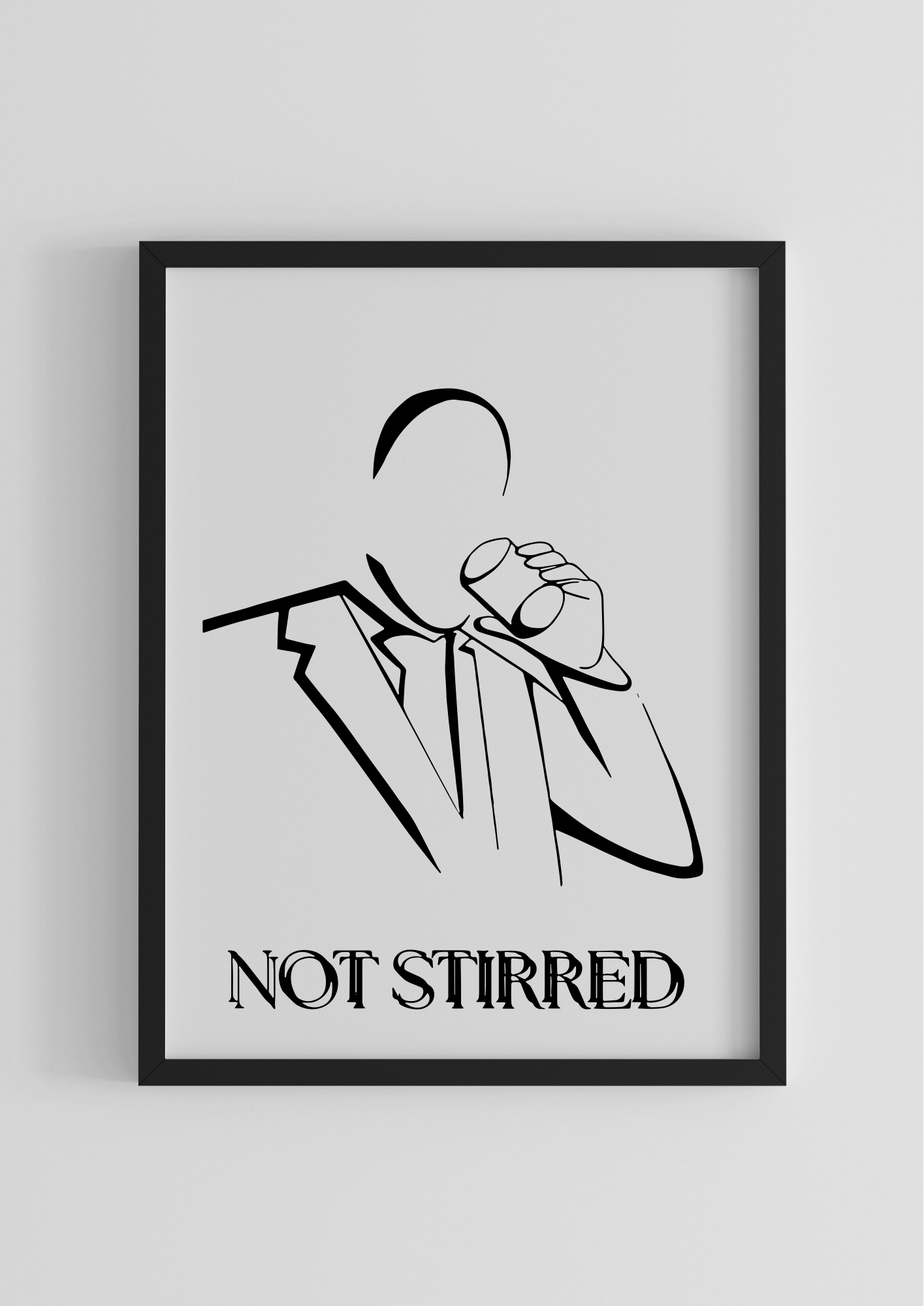 framed poster 'NOT STIRRED'